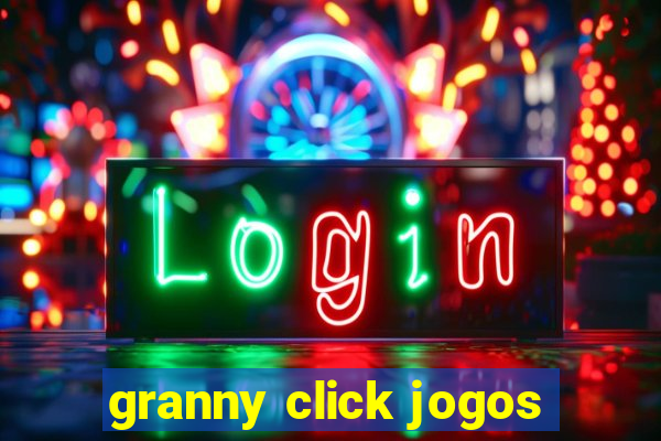 granny click jogos